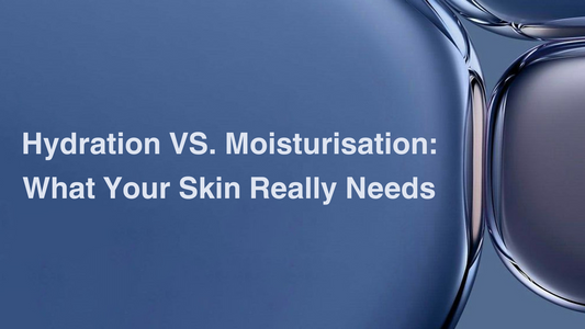 Hydration vs. Moisturisation What Your Skin Really Needs